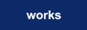 works